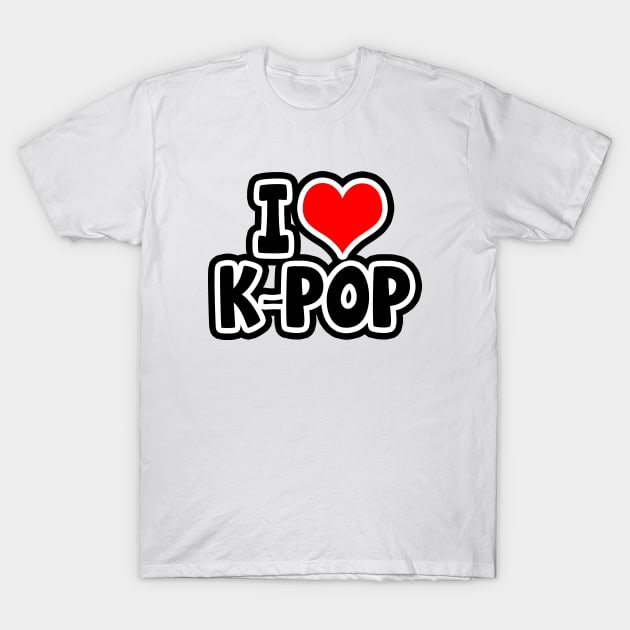 I Love K-Pop T-Shirt by LunaMay